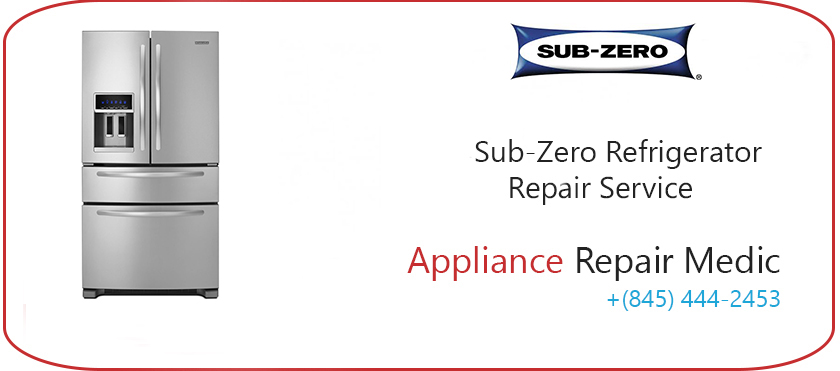 Sub zero refrigerator repair Appliance Repair Medic